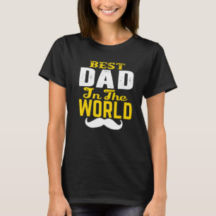 Camiseta O Melhor Pai Do Mundo. Pai, Tios E