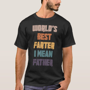Camiseta O Melhor Pai Do Mundo, Quero Dizer O Melhor Já Div