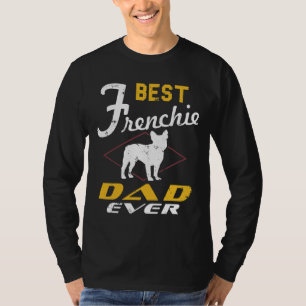 Camiseta O melhor Pai francês já Pai francês Buldogue engra