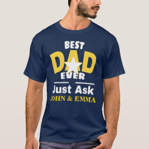 Camiseta O Melhor Pai Já Perguntou... Personalizar