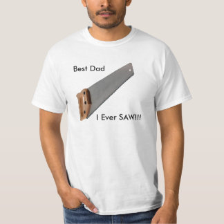 Camiseta O melhor pai que eu VI nunca!!!