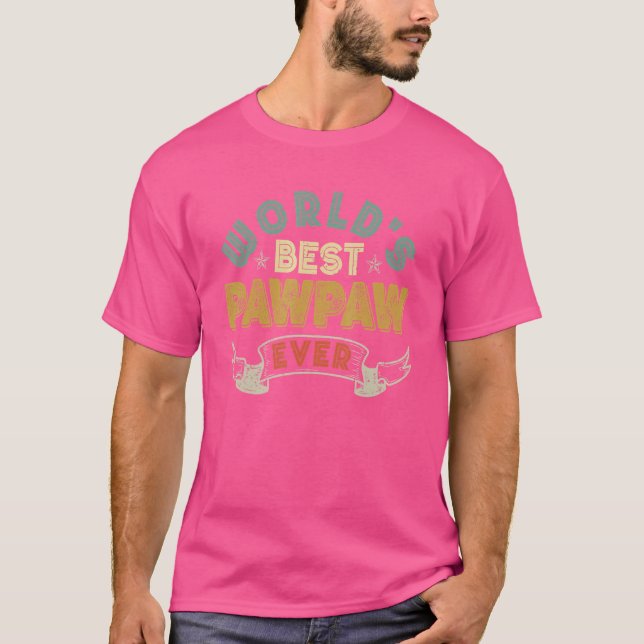 Camiseta O melhor pawpaw do mundo que já foi vovô Mens (Frente)