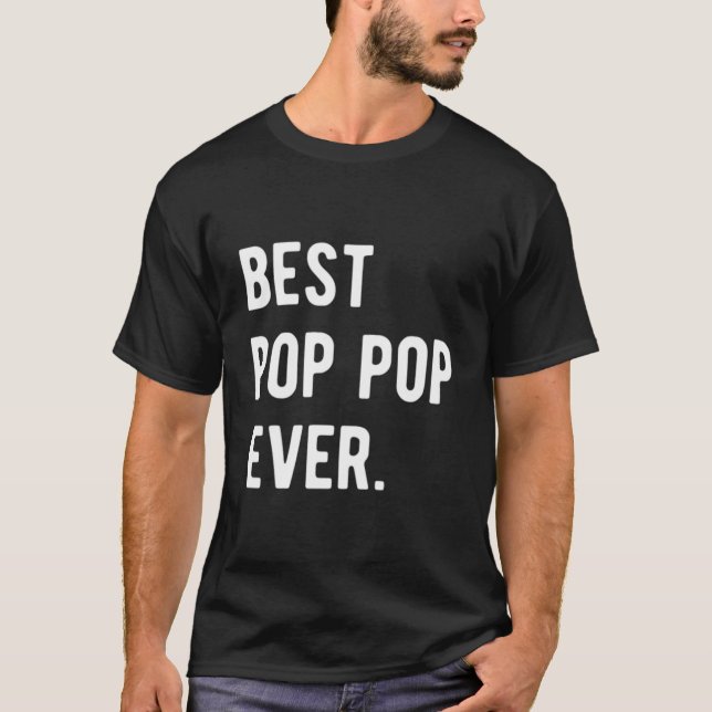 Camiseta O melhor Pop de Pop para o vovô presente (Frente)