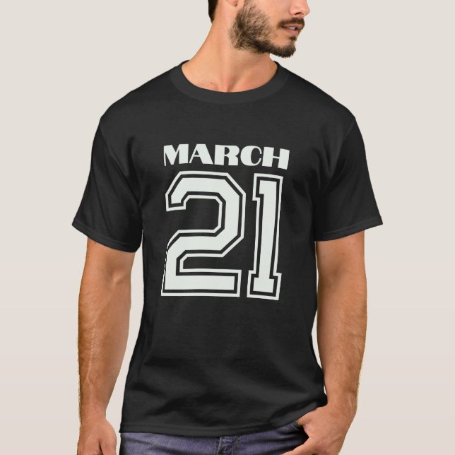 Camiseta O melhor presente para o aniversário 21 de março (Frente)