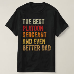 Camiseta O Melhor Sargento De Plataforma E Melhor Pai