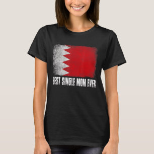Camiseta O melhor Solteiro para as mulheres, mãe alguma vez