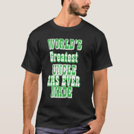 Camiseta O Melhor Tio do Mundo Já Fez