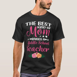 Camiseta O Melhor Tipo De Mãe Educa Uma Professora De Ensin