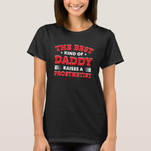 Camiseta O melhor tipo de Pai levanta um pai próteses