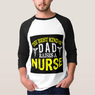 Camiseta O Melhor Tipo de Pai Levanta Uma Enfermeira Tipogr