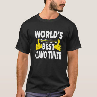 Camiseta O melhor trabalho do mundo para o sintonizador de