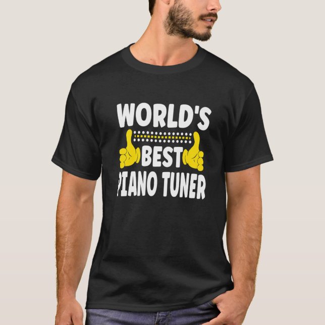 Camiseta O melhor trabalho do mundo para o sintonizador de  (Frente)