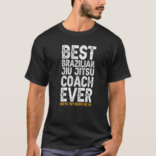 Camiseta O Melhor Treinador De Todos E Comprou-Me Este Jiu