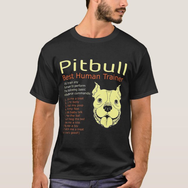 Camiseta O Melhor Treinador Humano De Pitbull Treinará Qual (Frente)
