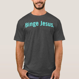Camiseta O Merch Binge Jesus Escolhido