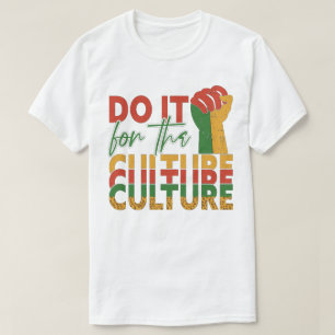 Camiseta O Mês Da História Negra Faz Para A Cultura