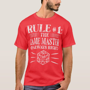Camiseta O Mestre de Jogo Sempre Está Certo RPG DM Roleplay