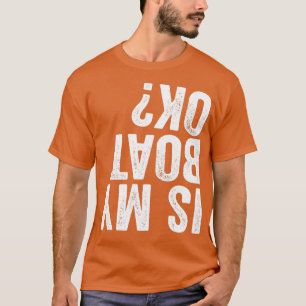 Camiseta O meu barco está bem