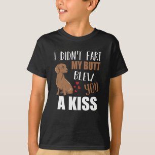Camiseta O meu Bumbum não explodiu um Beijo Dachshund