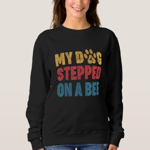 Camiseta O Meu Cachorro Passou Numa Abelha 1