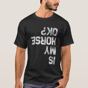 Camiseta O meu cavalo está bem Cavalo 1