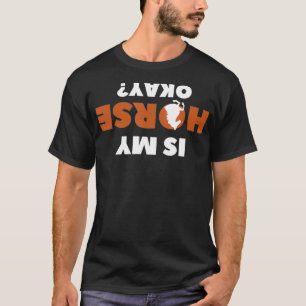 Camiseta O Meu Cavalo Está Bem Eu Cavalo Andando Equestre E