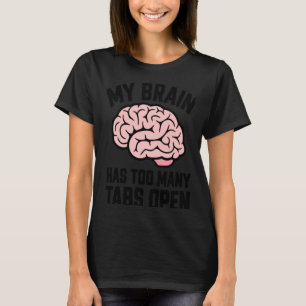 Camiseta O Meu Cérebro Tem Demasiadas Guias Abertas - Vinhe