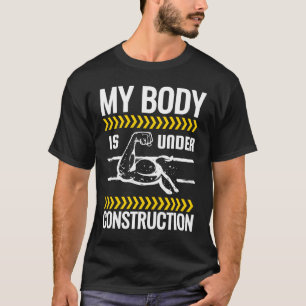 Camiseta O Meu Corpo Está Em Trabalho De Elevação De Peso