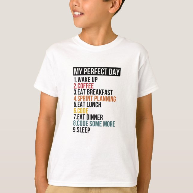 Camiseta O Meu Dia Perfeito Para Codificadores E Programado (Frente)