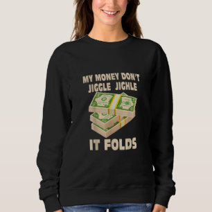 Camiseta O meu dinheiro não se mexe e se dobra