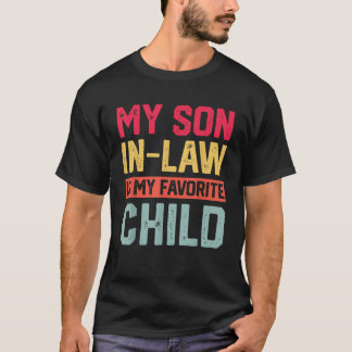 Camiseta O Meu Filho De Direito É A Minha Criança Favorita,