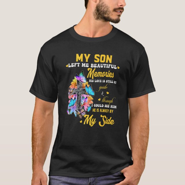Camiseta O Meu Filho Deixou-Me Belas Memórias Que O Seu Amo (Frente)