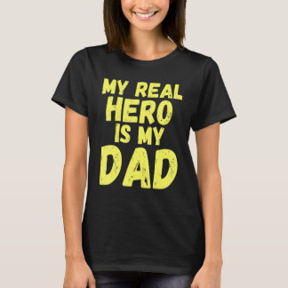 Camiseta O Meu Herói Real É O Meu Dia de os pais De Pai, Cr