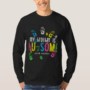 Camiseta O Meu Irmão É Um Pouco Autismo Consciência