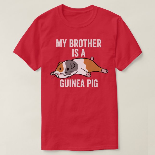 Camiseta O Meu Irmão É Um Prêmio Pet De Suíno-Guiné (Frente do Design)