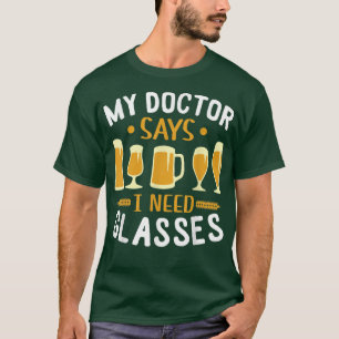 Camiseta O Meu Médico Disse Que Preciso De Óculos De Cervej