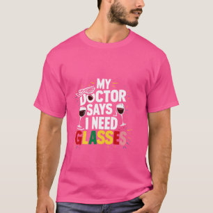 Camiseta O Meu Médico Diz Que Preciso De Óculos.