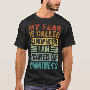 Camiseta O Meu Medo Chama-Se Gamofobia, Tenho Medo De Comet
