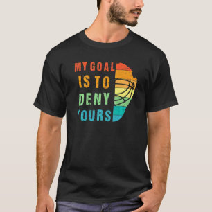 Camiseta O Meu Objetivo É Negar A Sua Gola De Hóquei No Gel