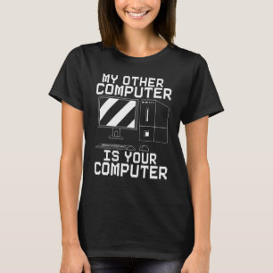 Camiseta O Meu Outro Computador É A Sua Segurança Cibernéti