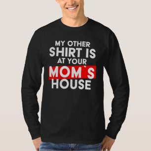 Camiseta O Meu Outro Está Na Sua Casa Mães - Festa De Desmo