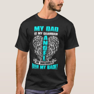 Camiseta O Meu Pai É O Meu Anjo Guardião Que Ele Vê Por Cá
