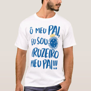 Camiseta O meu pai, eu sou Cruzeiro meu pai - Cruzeiro Espo