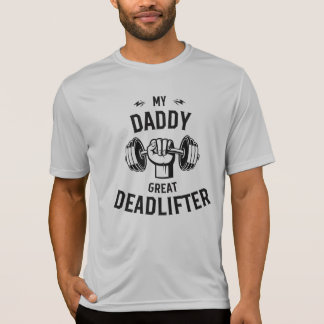 Camiseta O meu Pai Excelente Deadlifter