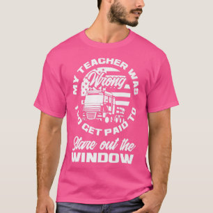 Camiseta O Meu Professor Estava Errado, Pagou Uma Estrada E