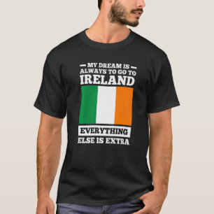 Camiseta o meu sonho é ir sempre para a Irlanda raízes irla