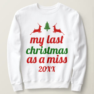 Camiseta O meu último Natal como um veado vermelho