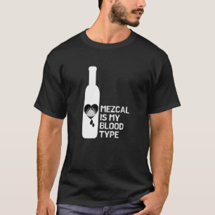 Camiseta O Mezcal é meu tipo sanguíneo