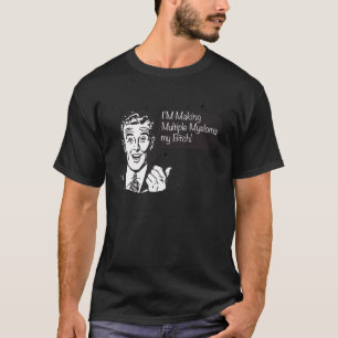 Camiseta O mieloma múltiplo é o meu B
