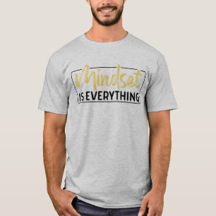Camiseta O Mindset É Tudo Motivação Inspiracional